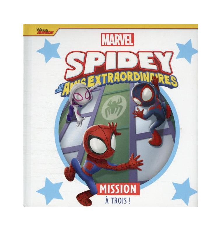 SPIDEY ET SES AMIS EXTRAORDINAIRES - MISSION A TROIS ! - MARVEL - COLLECTIF - HACHETTE