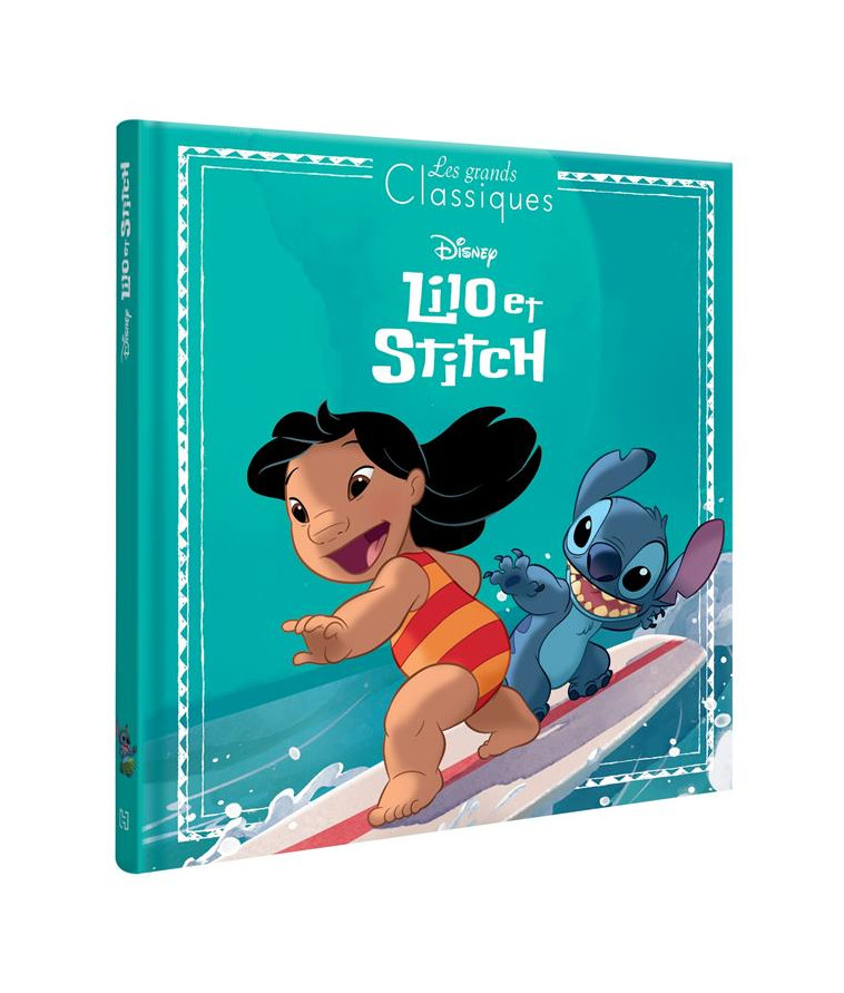 LILO ET STITCH - LES GRANDS CLASSIQUES - L-HISTOIRE DU FILM - DISNEY - XXX - HACHETTE