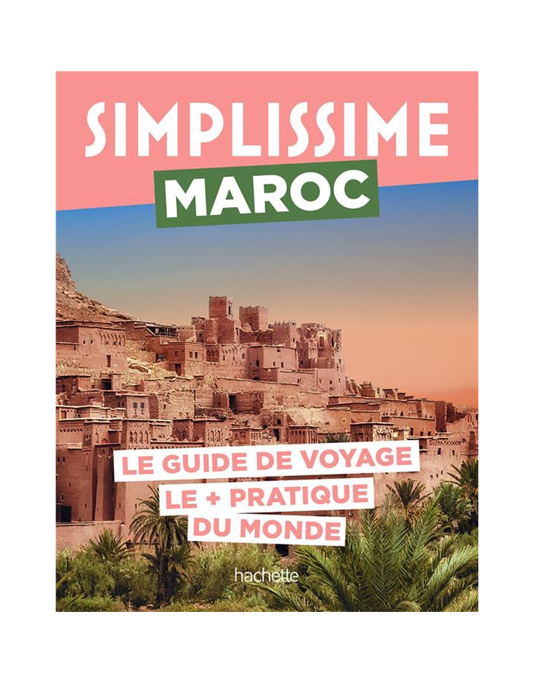 MAROC GUIDE SIMPLISSIME - COLLECTIF - HACHETTE