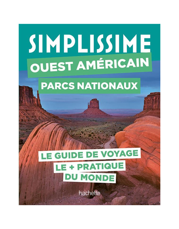 OUEST AMERICAIN PARCS NATIONAUX GUIDE SIMPLISSIME - COLLECTIF - HACHETTE