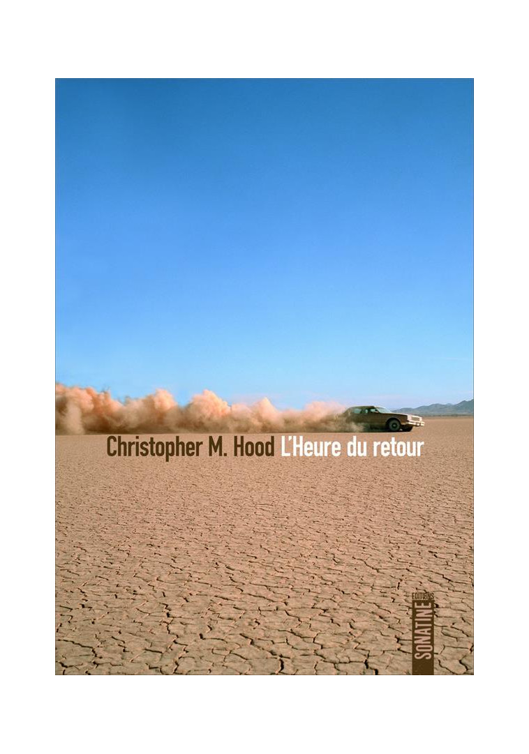 L-HEURE DU RETOUR - HOOD CHRISTOPHER M. - SONATINE