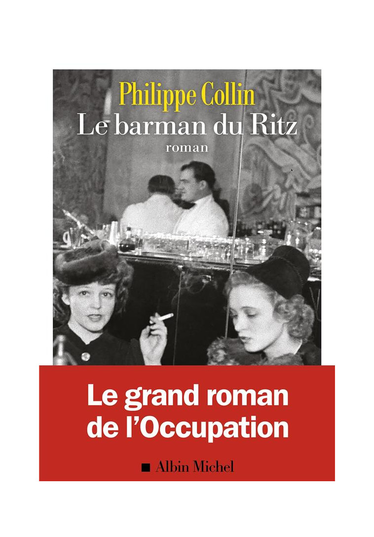 LE BARMAN DU RITZ - COLLIN, PHILIPPE - ALBIN MICHEL