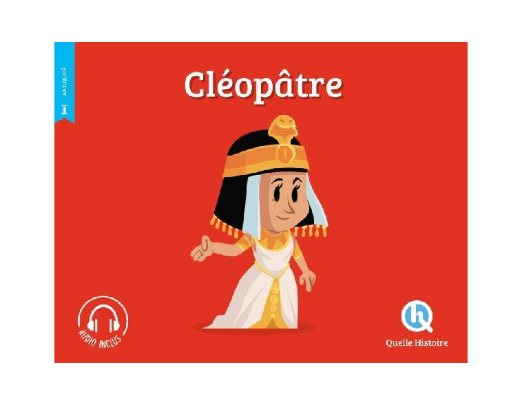 CLEOPATRE (2ND ED.) - XXX - QUELLE HISTOIRE