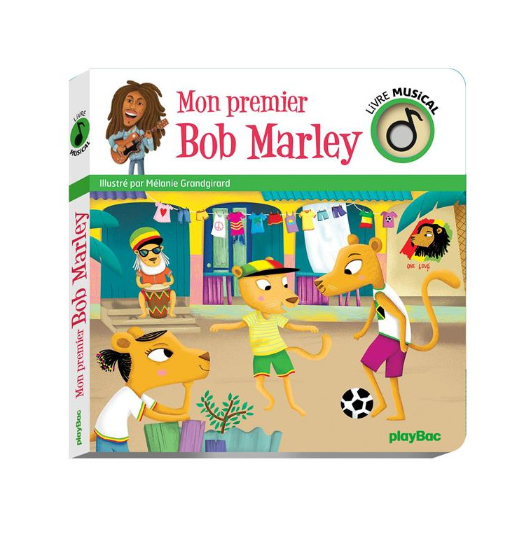 LIVRE MUSICAL - MON PREMIER BOB MARLEY - AUDIO - GRANDGIRARD MELANIE - PRISMA