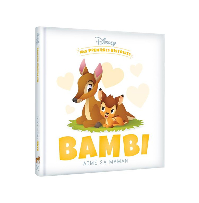 DISNEY - MES PREMIERES HISTOIRES - BAMBI AIME SA MAMAN - XXX - HACHETTE