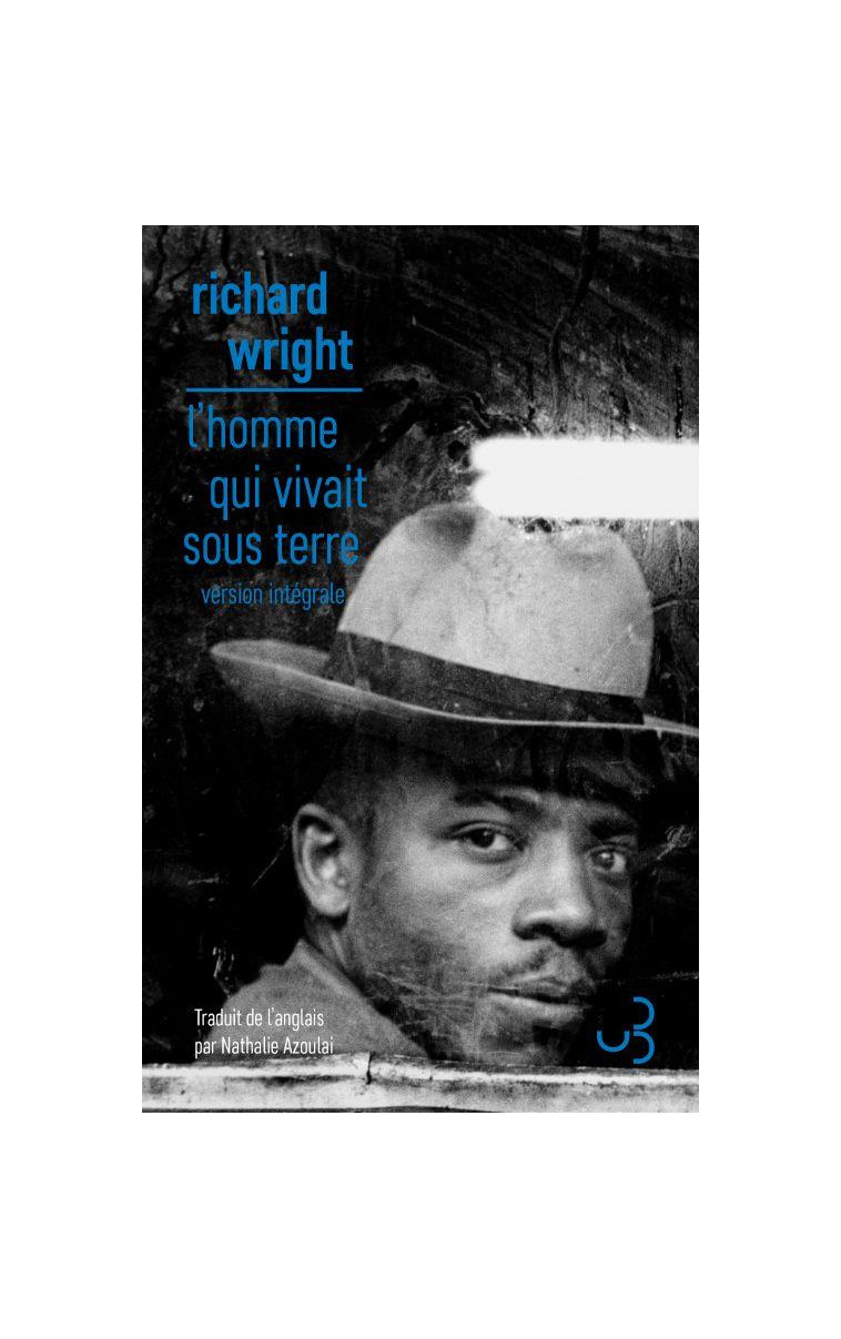 L-HOMME QUI VIVAIT SOUS TERRE - VERSION INTEGRALE - WRIGHT RICHARD - BOURGOIS