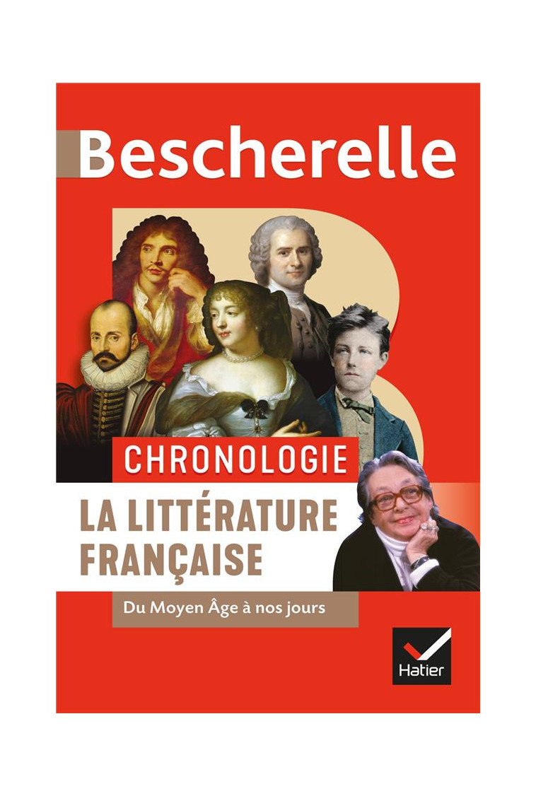 BESCHERELLE - CHRONOLOGIE DE LA LITTERATURE FRANCAISE - DU MOYEN AGE A NOS JOURS - RAULINE/ODDO/FAERBER - HATIER SCOLAIRE