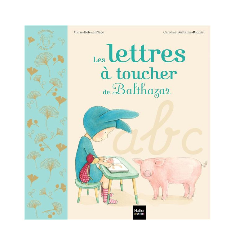 LES LETTRES A TOUCHER DE BALTHAZAR - PEDAGOGIE MONTESSORI - PLACE - HATIER SCOLAIRE