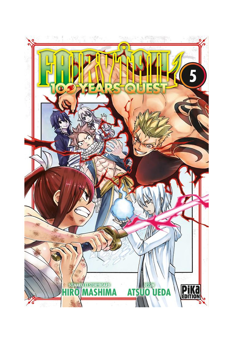 FAIRY TAIL - 100 YEARS QUEST T05 - UEDA/MASHIMA - PIKA