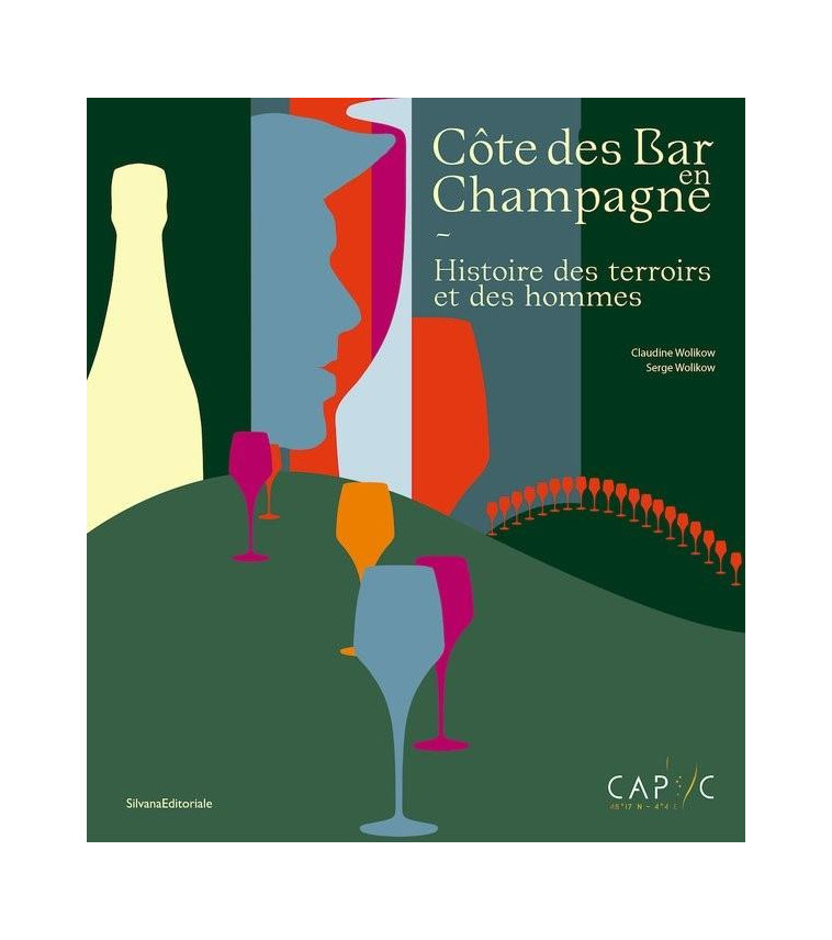 COTE DES BAR EN CHAMPAGNE - HISTOIRE DES TERROIRS ET DES HOMMES - WOLIKOW CLAUDINE - NC