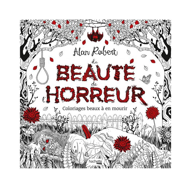 LA BEAUTE DE L-HORREUR - ROBERT ALAN - HACHETTE