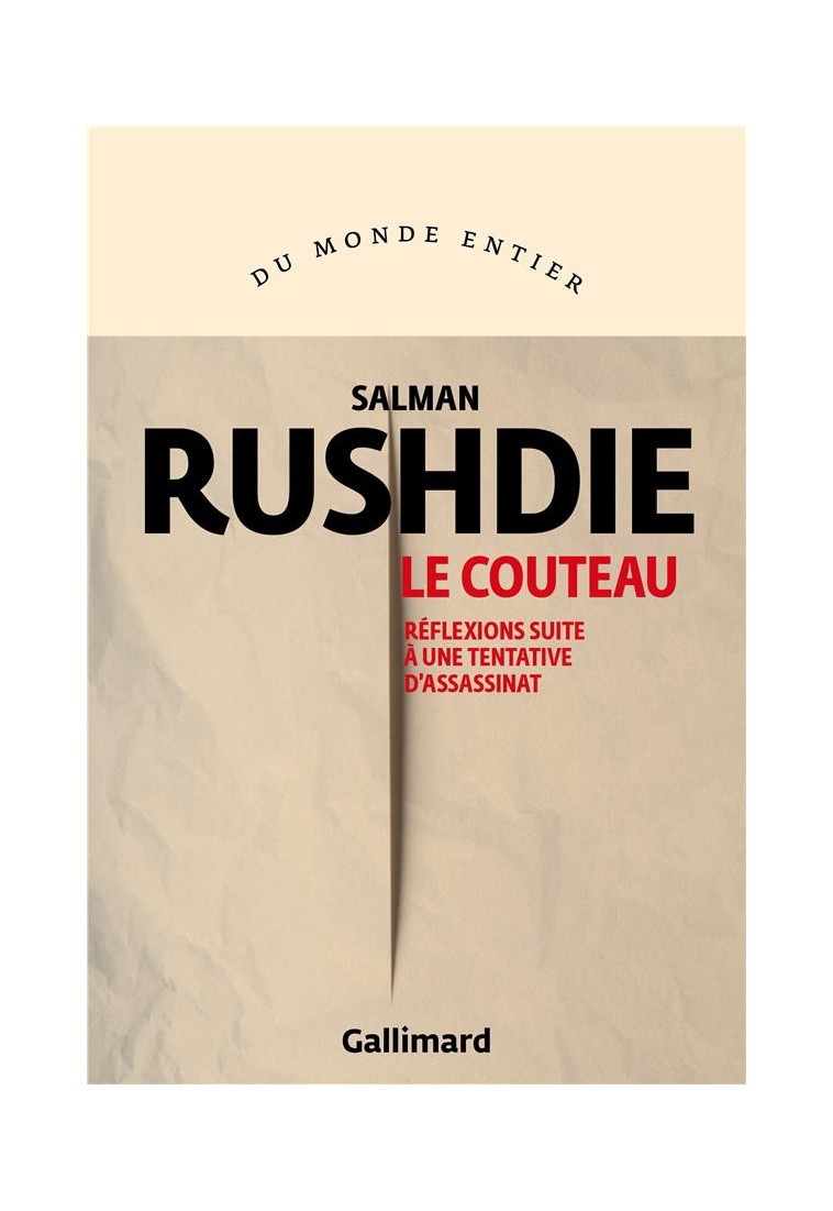 LE COUTEAU - REFLEXIONS SUITE A UNE TENTATIVE D-ASSASSINAT - RUSHDIE SALMAN - GALLIMARD