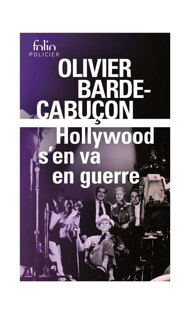 HOLLYWOOD S-EN VA EN GUERRE - BARDE-CABUCON O. - GALLIMARD