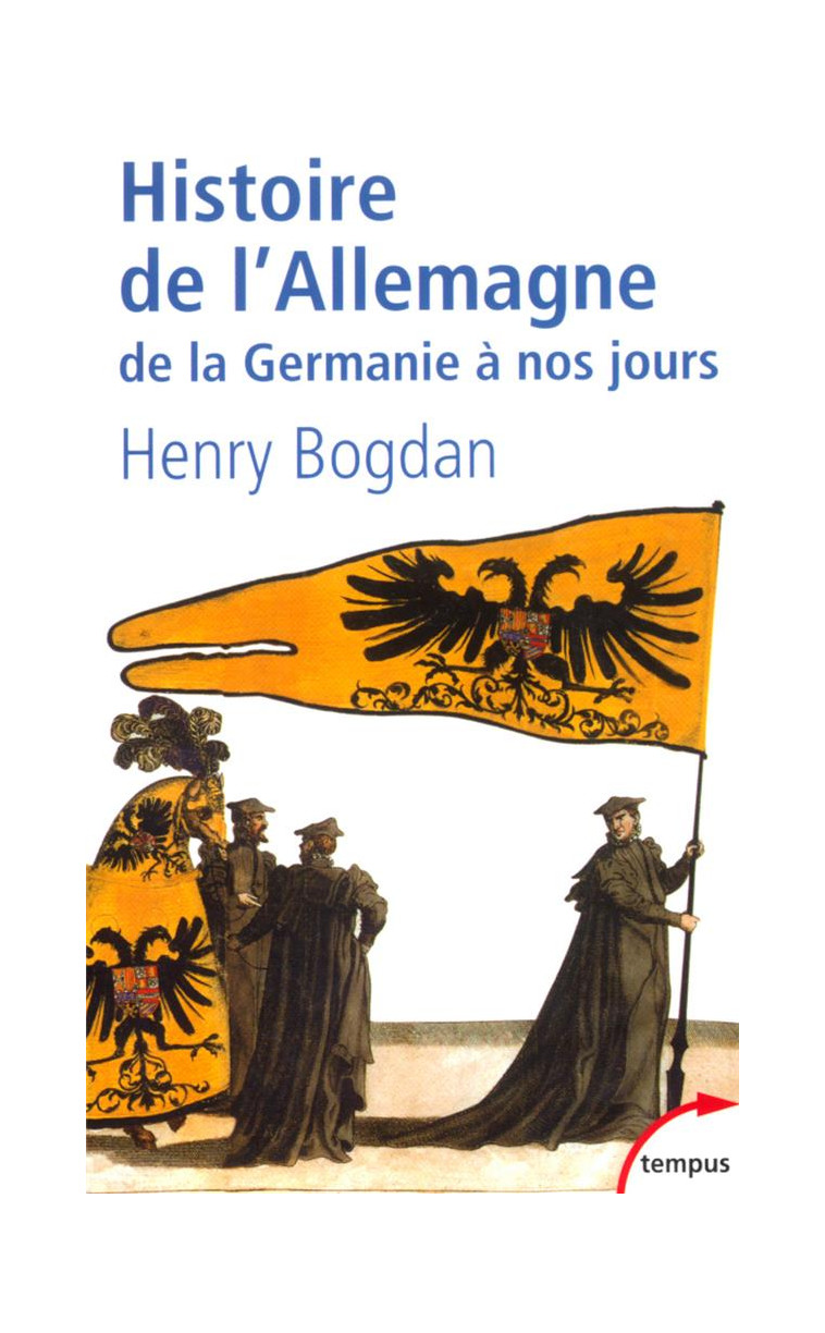 HISTOIRE DE L-ALLEMAGNE DE LA GERMANIE A NOS JOURS - BOGDAN HENRY - PERRIN