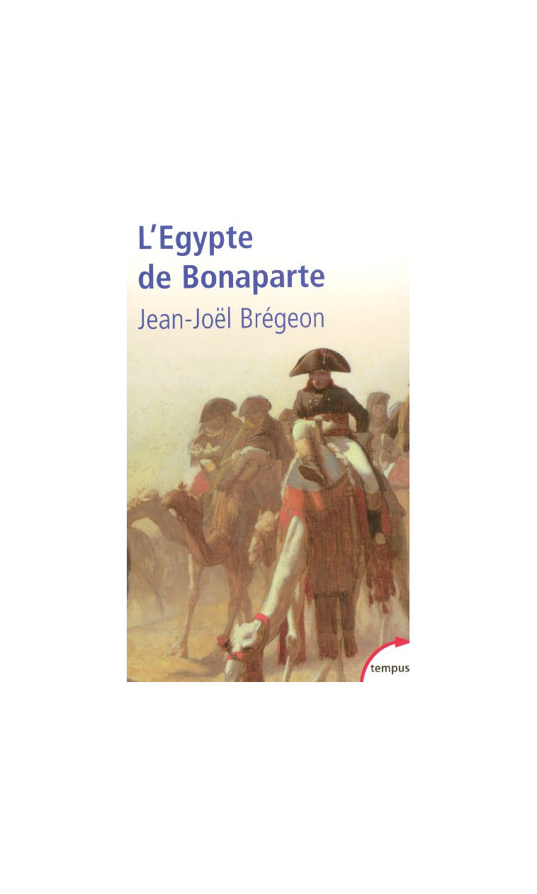 L-EGYPTE DE BONAPARTE - BREGEON JEAN-JOEL - PERRIN