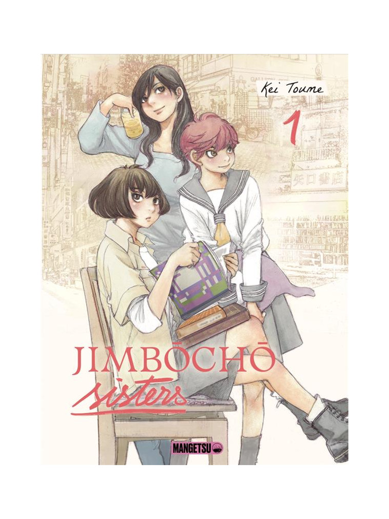 JIMBOCHO SISTERS T01 - TOUME KEI - MANGETSU