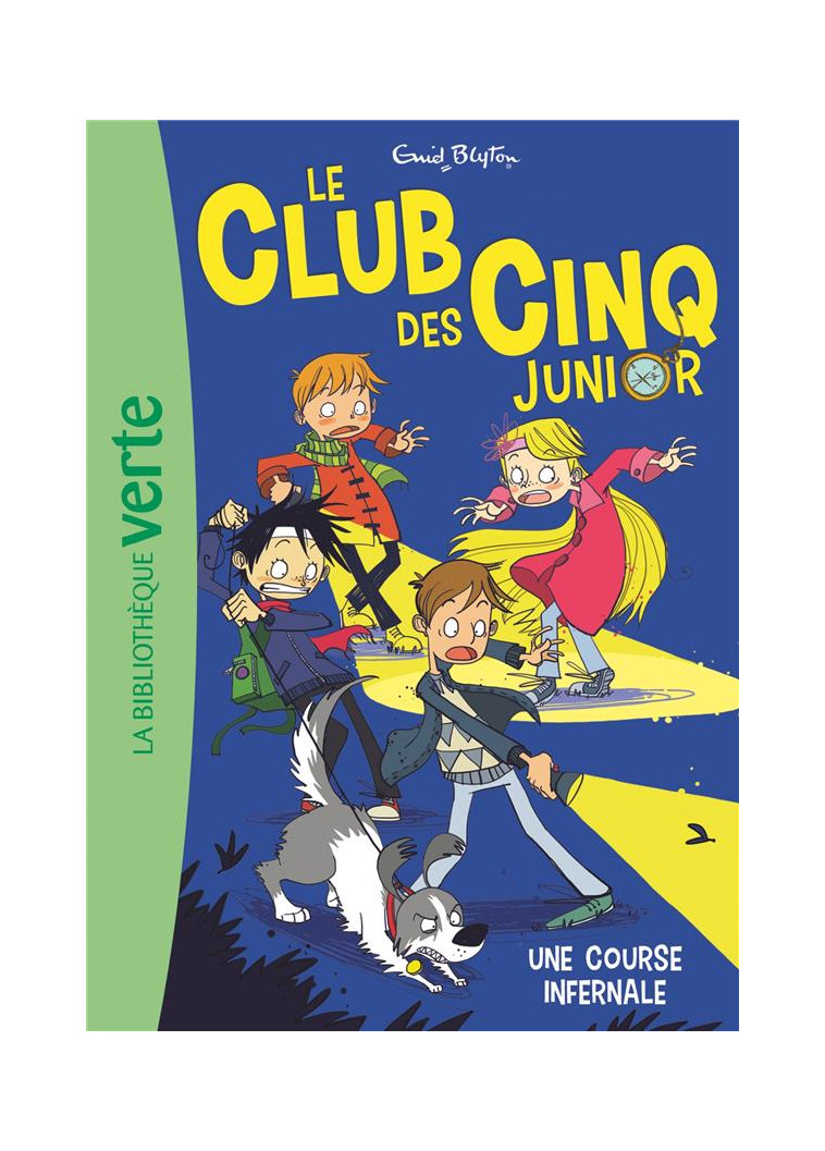 LE CLUB DES CINQ JUNIOR - T04 - LE CLUB DES CINQ JUNIOR 04 - UNE COURSE INFERNALE - BLYTON ENID - HACHETTE