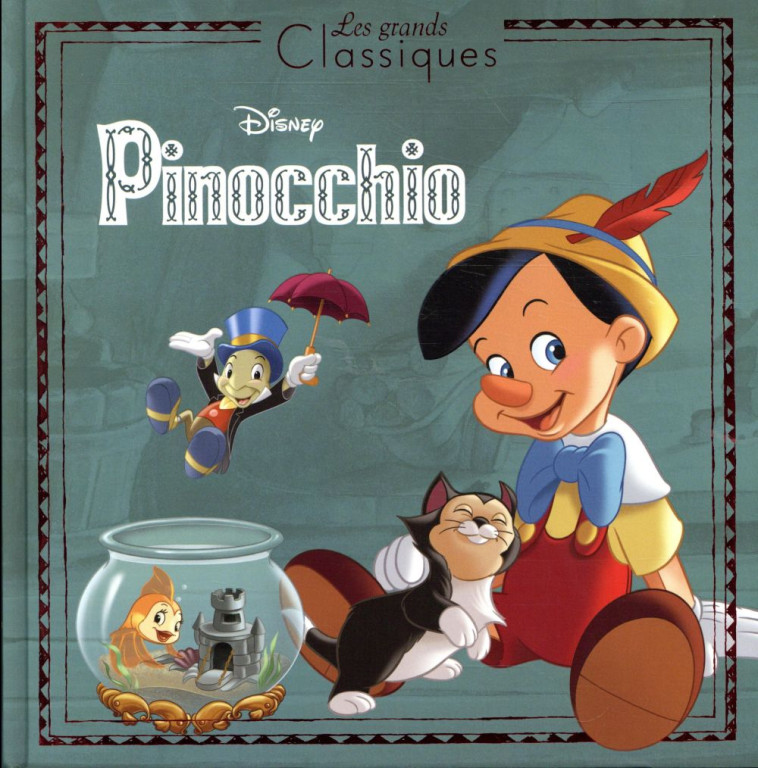 PINOCCHIO - LES GRANDS CLASSIQUES - L-HISTOIRE DU FILM - DISNEY - COLLECTIF - HACHETTE