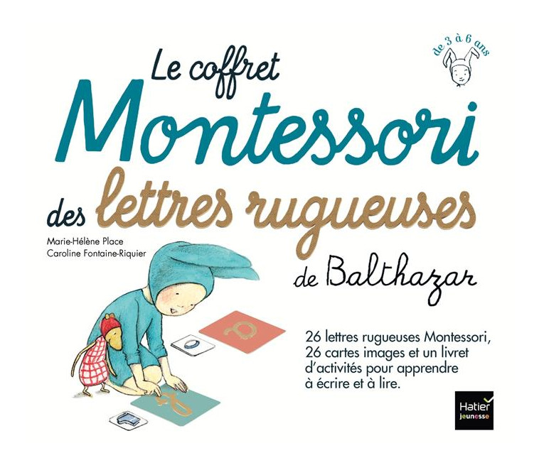 LE COFFRET MONTESSORI DES LETTRES RUGUEUSES DE BALTHAZAR - PLACE - Hatier jeunesse