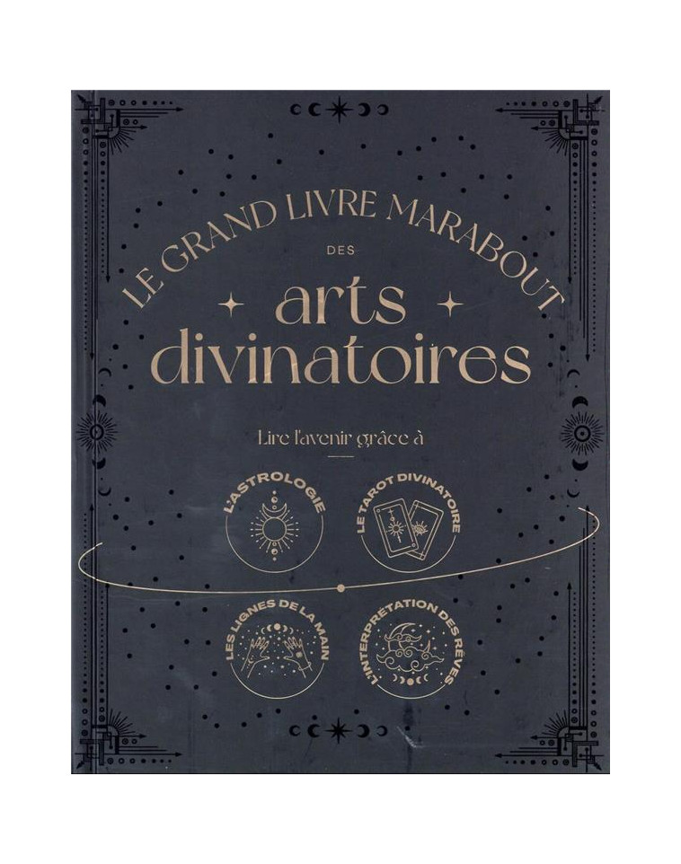 LE GRAND LIVRE MARABOUT DES ARTS DIVINATOIRES - COLLECTIF - MARABOUT