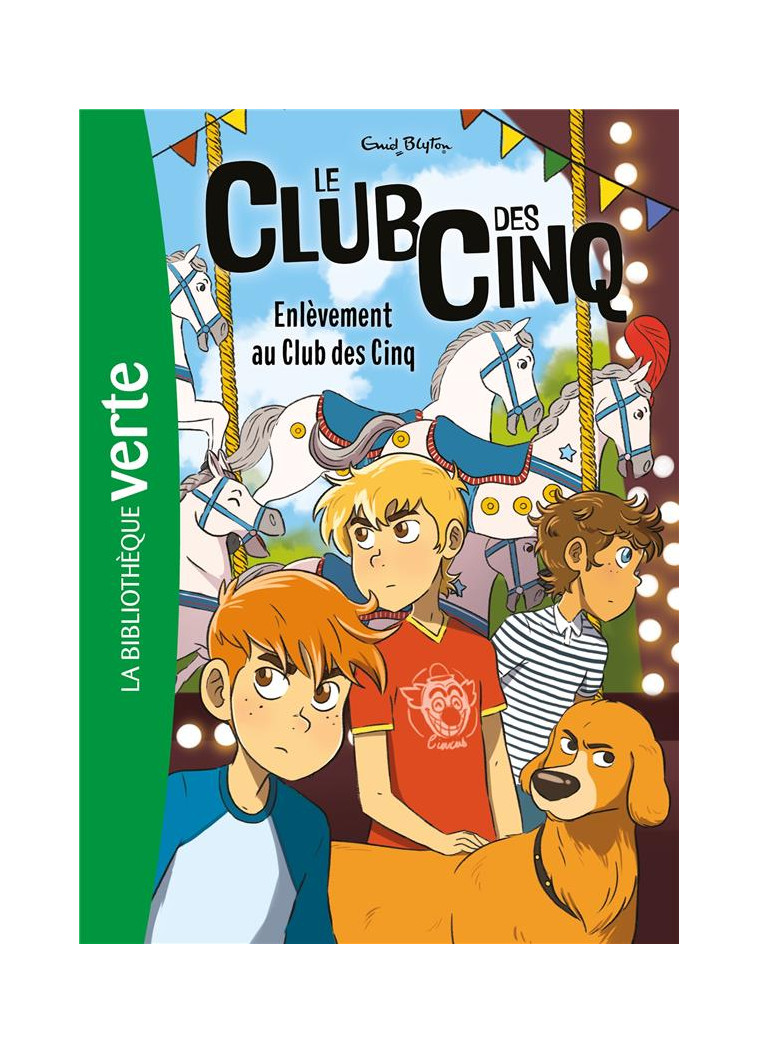 LE CLUB DES CINQ - T15 - LE CLUB DES CINQ 15 NED - ENLEVEMENT AU CLUB DES CINQ - BLYTON ENID - HACHETTE