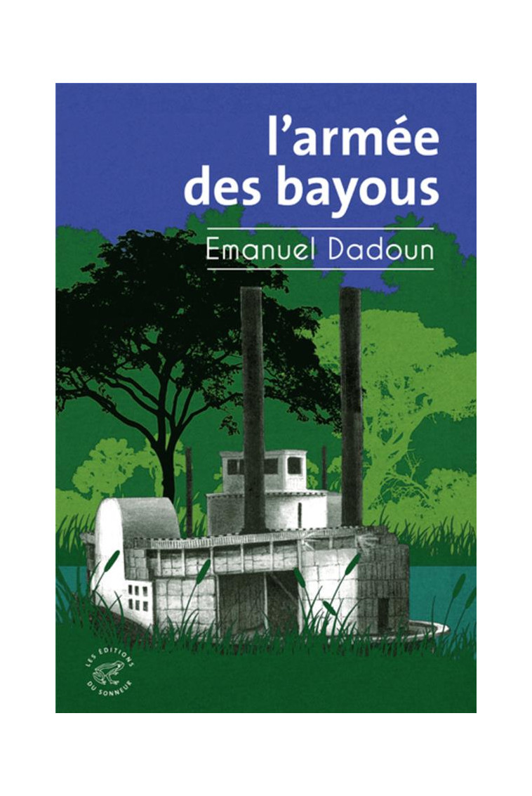 L-ARMEE DES BAYOUS - DADOUN EMANUEL - SONNEUR