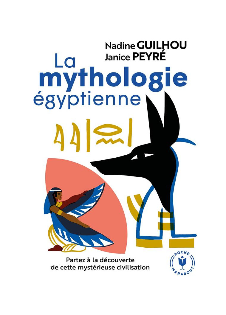 LA MYTHOLOGIE EGYPTIENNE - XXX - MARABOUT