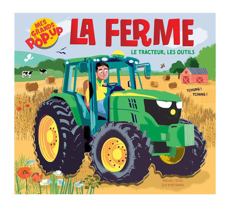 MES GRANDS POP-UP - LA FERME - LE TRACTEUR, LES OUTILS - XXX - 1 2 3 SOLEIL