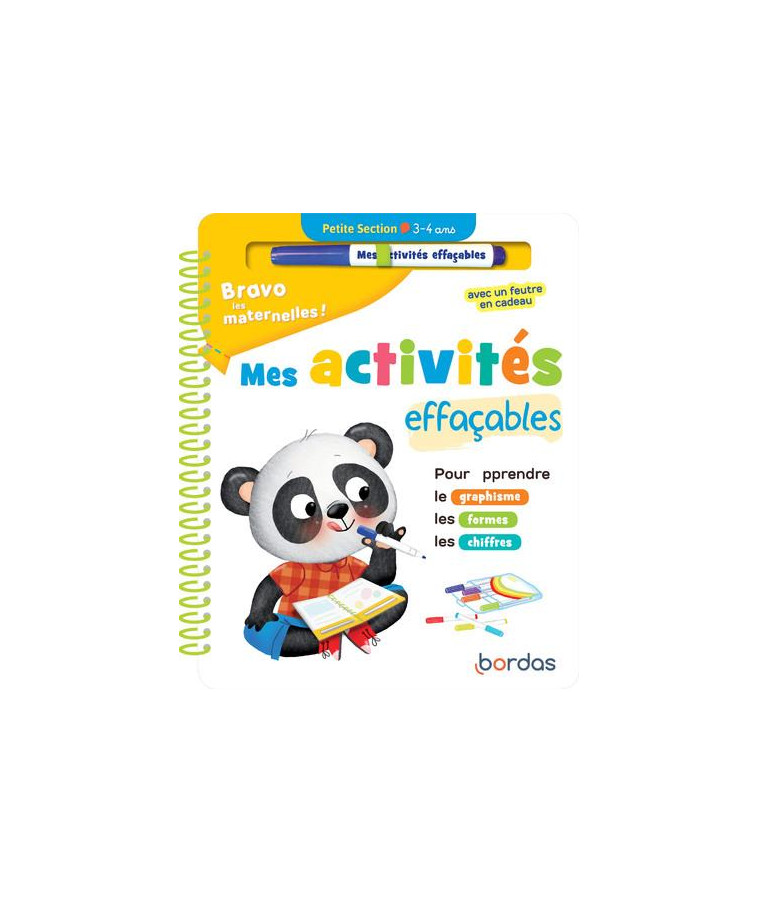 BRAVO LES MATERNELLES - MES ACTIVITES EFFACABLES - PETITE SECTION - ARWEILLER LUCIE - BORDAS