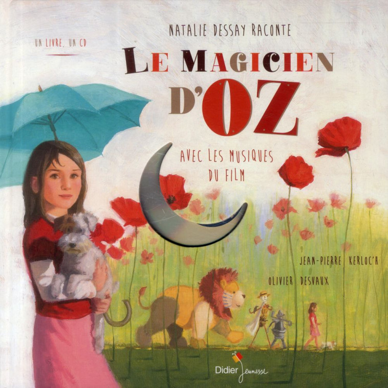 CONTES MUSICAUX GRAND FORMAT - T11 - LE MAGICIEN D-OZ - KERLOC-H/DESVAUX - Didier Jeunesse