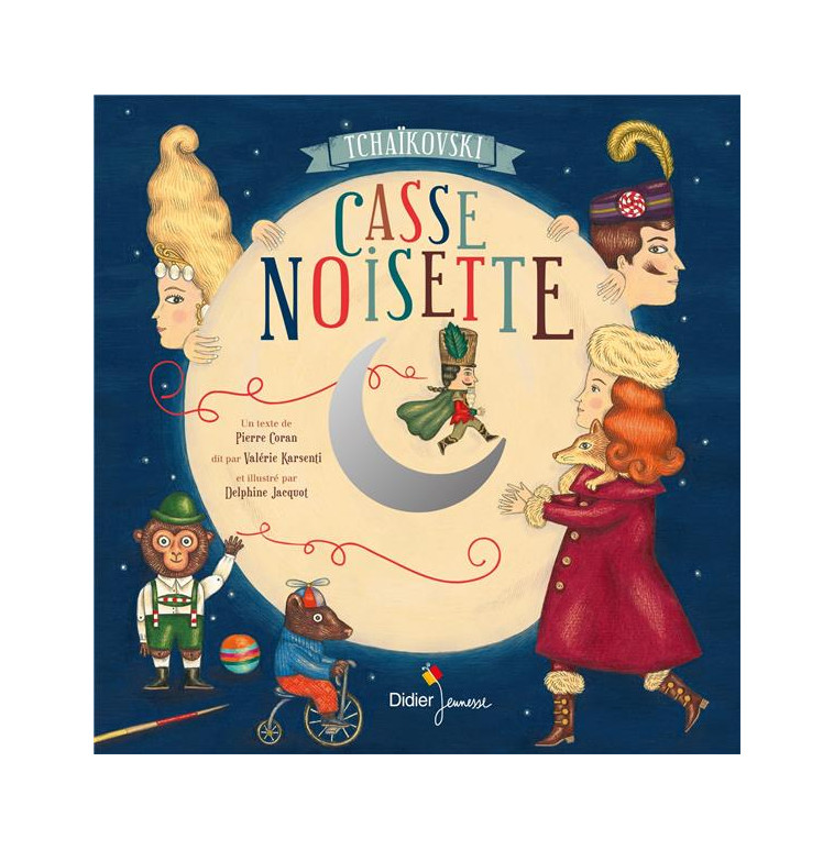 CONTES MUSICAUX GRAND FORMAT - T02 - CASSE-NOISETTE - CORAN/JACQUOT - DIDIER