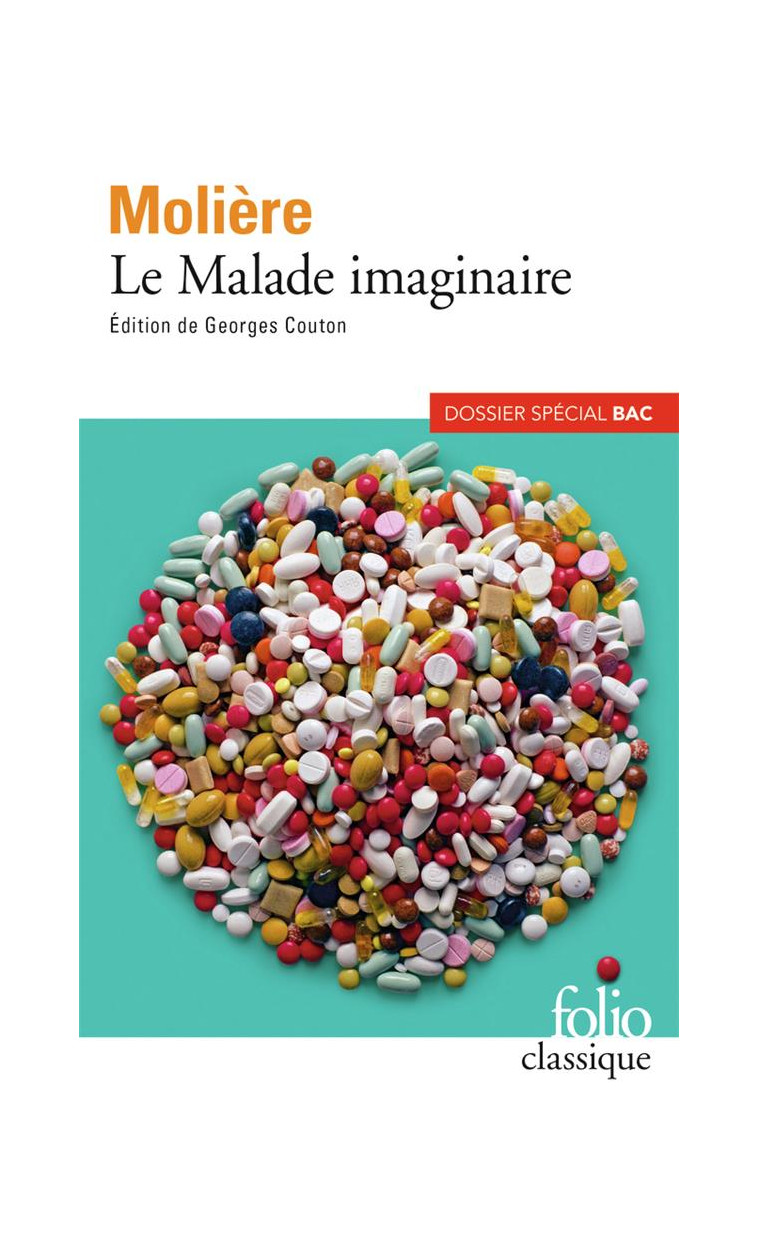 PROGRAMME DU BAC - LE MALADE IMAGINAIRE - MOLIERE - GALLIMARD