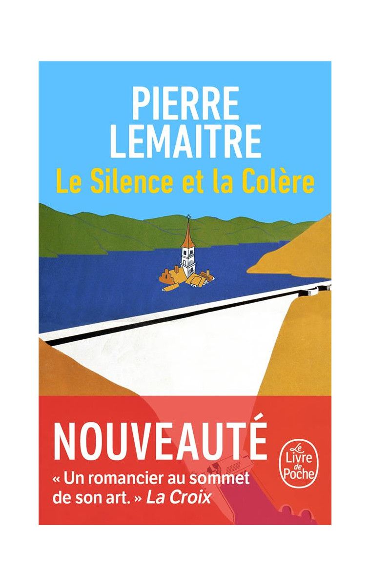 LE SILENCE ET LA COLERE - LEMAITRE PIERRE - LGF/Livre de Poche