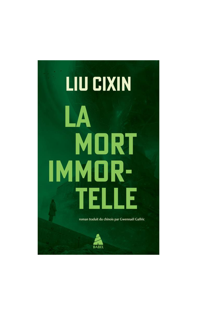 LA MORT IMMORTELLE - LIU CIXIN - ACTES SUD