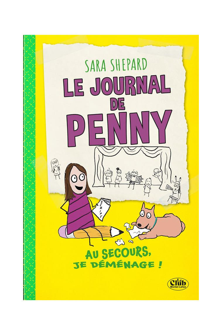 LE JOURNAL DE PENNY - TOME 2 AU SECOURS, JE DEMENAGE ! - SHEPARD SARA - MICHEL LAFON