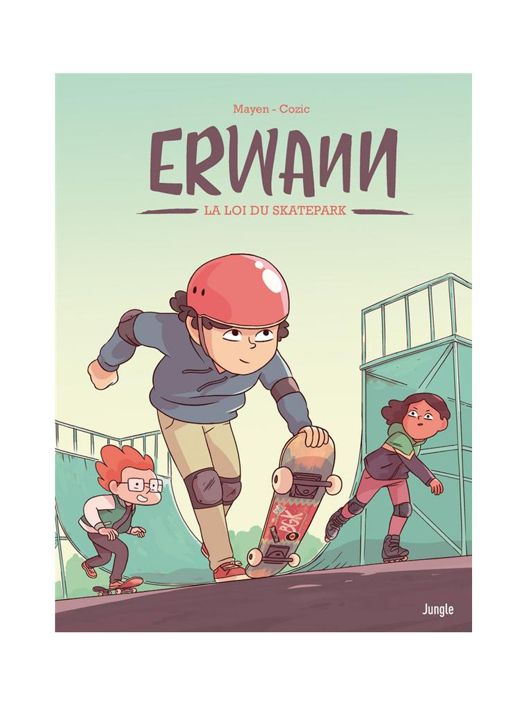 ERWANN - TOME 1 LA LOI DU SKATEPARK - MAYEN/COZIC - CASTERMAN