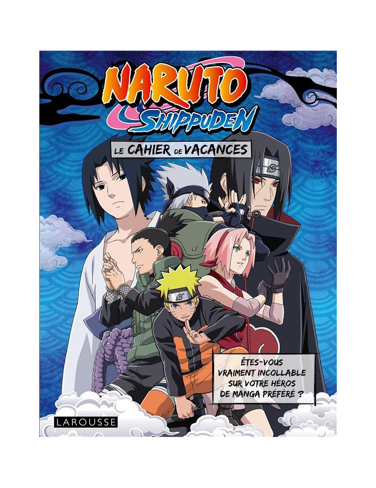 CAHIERS DE VACANCES NARUTO SHIPPUDEN - COLLECTIF - LAROUSSE