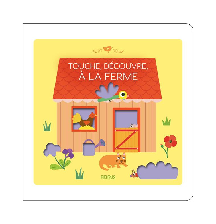 TOUCHE, DECOUVRE, A LA FERME - LEDESMA SOPHIE - FLEURUS