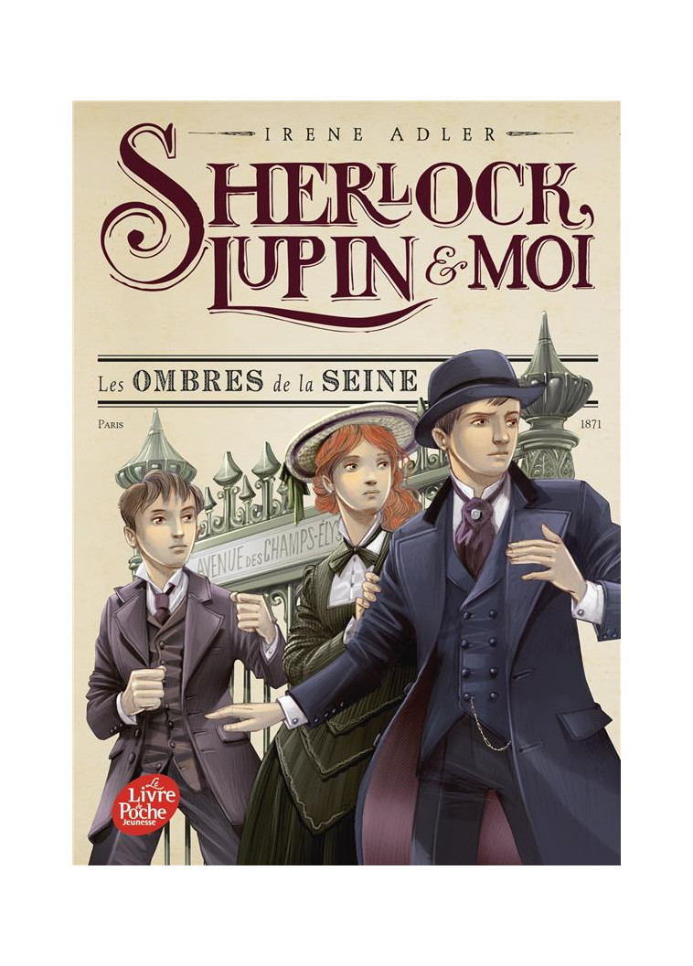 SHERLOCK, LUPIN ET MOI - TOME 6 - LES OMBRES DE LA SEINE - DIDIOT BEATRICE - HACHETTE