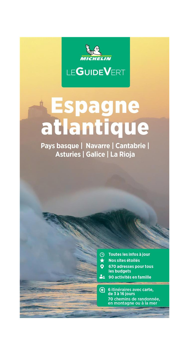 GUIDE VERT ESPAGNE ATLANTIQUE - PAYS BASQUE / NAVARRE / CANTABRIE / ASTURIES / GALICE / LA RIOJA - XXX - MICHELIN