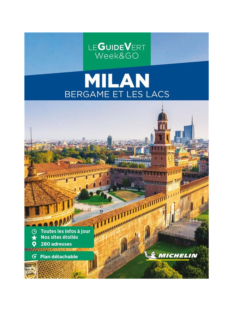 GUIDE VERT WE&GO MILAN, BERGAME ET LES LACS - XXX - MICHELIN