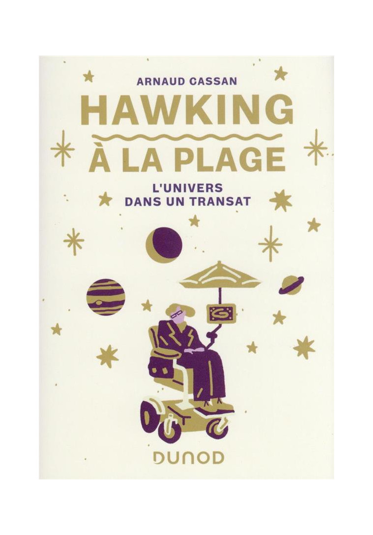 HAWKING A LA PLAGE - L-UNIVERS DANS UN TRANSAT - CASSAN ARNAUD - DUNOD