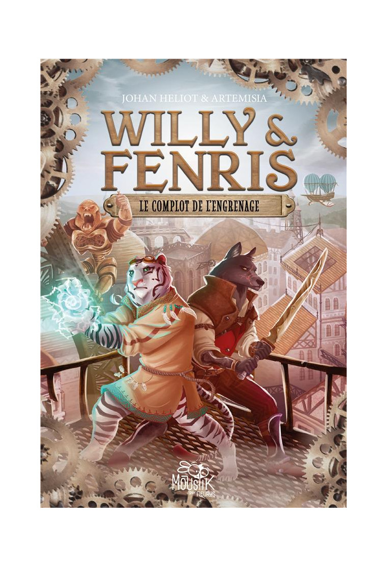 WILLY ET FENRIS - LE COMPLOT DE L-ENGRENAGE - HELIOT/ARTEMISIA - FLEURUS