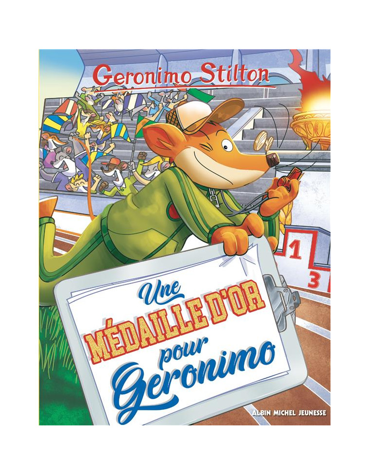 GERONIMO STILTON T96 UNE MEDAILLE D-OR POUR GERONIMO - STILTON GERONIMO - ALBIN MICHEL