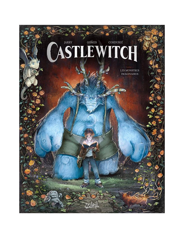 CASTLEWITCH T01 - LES MONSTRES IMAGINAIRES - JARRY/GOMES - Soleil Productions