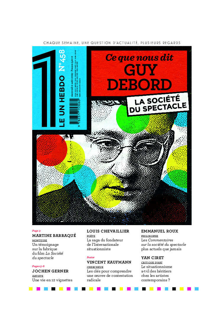 Le 1 Hebdo - Ce que nous dit Guy Debord - Fottorino Éric - LE UN