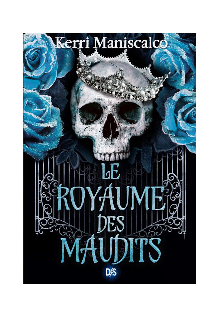 LE ROYAUME DES MAUDITS (BROCHE) - TOME 02 - MANISCALCO KERRI - DE SAXUS