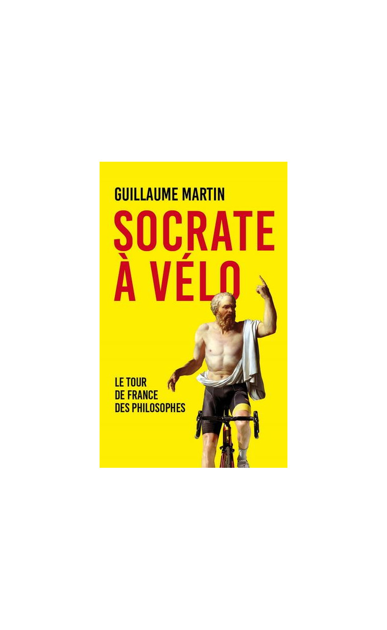 SOCRATE A VELO - MARTIN GUILLAUME - MON POCHE