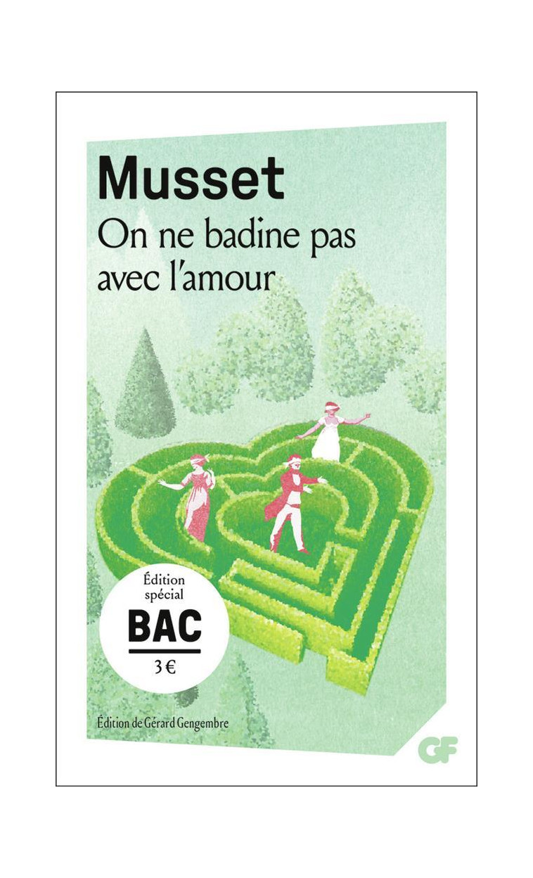 ON NE BADINE PAS AVEC L-AMOUR - BAC 2025 - MUSSET ALFRED DE - FLAMMARION