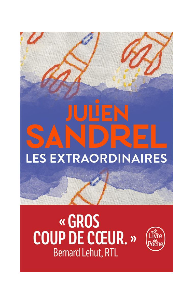 LES EXTRAORDINAIRES - SANDREL JULIEN - LGF/Livre de Poche